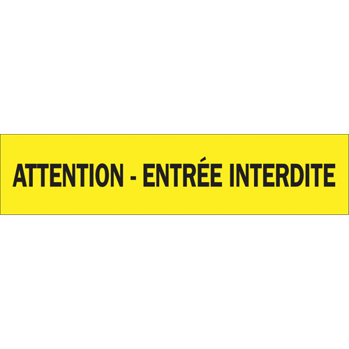 Ruban pour barricade "Attention - Entr&eacute;e Interdite", Français, 3" la x 1000' lo, 3,5 mils, Noir sur jaune Seaboard Timber Mart