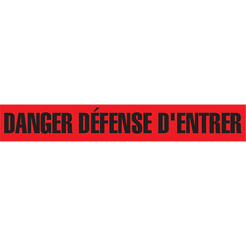 "Danger D&eacute;fense D'Entrer" Barricade Tape, French, 3" W x 1000' L, 2 mils, Black on Red Seaboard Timber Mart