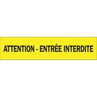 Ruban pour barricade "Attention - Entr&eacute;e Interdite", Français, 3" la x 1000' lo, 3,5 mils, Noir sur jaune Seaboard Timber Mart