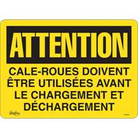 "Cale-roues doivent &ecirc;tre utilis&eacute;es" Sign, 14" x 10", Vinyl, French Seaboard Timber Mart