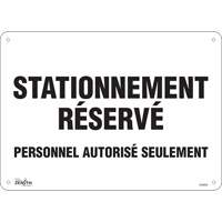 "Stationnement r&eacute;serv&eacute;" Parking Sign, 10" x 14", Aluminum, French Seaboard Timber Mart