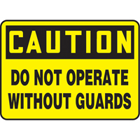 "Do Not Operate Without Guards" Sign, 7" x 10", Plastic, English Seaboard Timber Mart